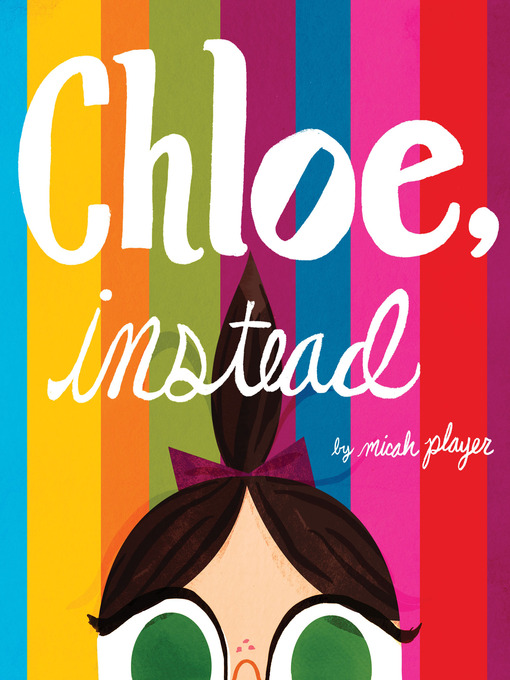 Title details for Chloe, Instead by Micah Player - Available